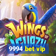 9994 bet vip